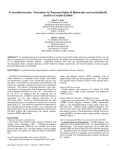 N-Acetylbenzocaine: Formation via Transacetylation of Benzocaine and Acetylsalicylic Acid in a Cocaine Exhibit John F. Casale* U.S. Department of Justice Drug Enforcement Administration Special Testing and Research Labor