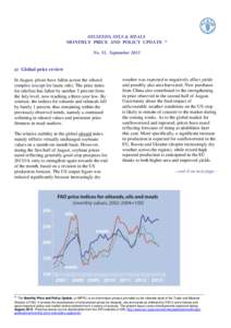 OILSEEDS, OILS & MEALS MONTHLY PRICE AND POLICY UPDATE * No. 51, September 2013 a) Global price review In August, prices have fallen across the oilseed