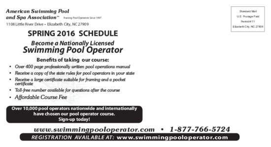 American Swimming Pool and Spa Association™ Training Pool Operators SinceLittle River Drive • Elizabeth City, NCSPRING 2016 SCHEDULE Become a Nationally Licensed