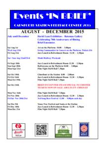 Events ‘IN BRIEF’ CARNFORTH STATION HERITAGE CENTRE 2015 AUGUST - DECEMBER 2015 July until December