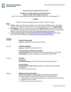 Global Agricultural Development Initiative  GLOBAL AGRICULTURAL DEVELOPMENT INITIATIVE Symposium on Global Agriculture and Food Security Progress to Date and Strategies for Success May 24, 2011 | Ronald Reagan Building &