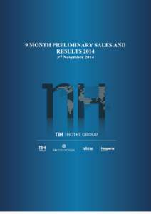 9 MONTH PRELIMINARY SALES AND RESULTS 2014 3rd November 2014 Preliminary Sales and Results 9M 2014