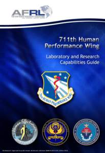 Distribution A. Approved for public release: distribution unlimited. (88ABW[removed], 03 Mar 2013)  [2] The 711th Human Performance Wing The mission of the 711th Human Performance Wing