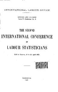 INTERNATIONAL L A B O U R OFFICE STUDIES AND REPORTS Series N (Statistics) No. 8 THE SECOND