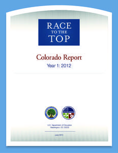 Colorado Report Year 1: 2012  U.S. Department of Education Washington, DC 20202