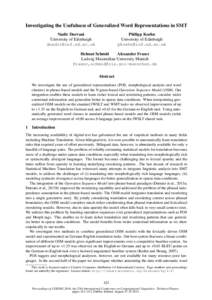 Investigating the Usefulness of Generalized Word Representations in SMT Philipp Koehn University of Edinburgh   Nadir Durrani