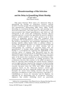 311  Misunderstandings of Kin Selection and the Delay in Quantifying Ethnic Kinship Frank Salter* Max Planck Society