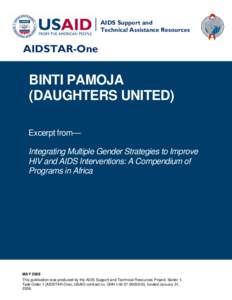 BINTI PAMOJA (DAUGHTERS UNITED), Excerpt from Integrating Multiple Gender Strategies to Improve  HIV and AIDS Interventions: A Compendium of  Programs in Africa, May 2009