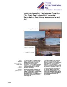 In-situ Air Sparging/ Soil Vapour Extraction Pilot Scale Test, in-situ Environmental Remediation, Port Hardy, Vancouver Island, B.C.  On-going Measurements