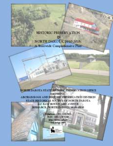 HISTORIC PRESERVATION IN NORTH DAKOTA, [removed]: A Statewide Comprehensive Plan  NORTH DAKOTA STATE HISTORIC PRESERVATION OFFICE