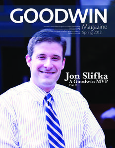 Goodwin Goodwin’s Yellow Ribbon Program is a Golden Opportunity 2 An Artist In Icing 8 Goodwin’s Campus Development Recognized with EPA Award 14 Connecticut Sun Gives $20,000 to Goodwin College Foundation 17 Navigato