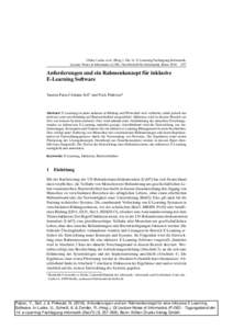 Ulrike Lucke et al. (Hrsg.): Die 14. E-Learning Fachtagung Informatik, Lecture Notes in Informatics (LNI), Gesellschaft f¨ur Informatik, Bonn ¨ inklusive Anforderungen und ein Rahmenkonzept fur E-Learning Soft