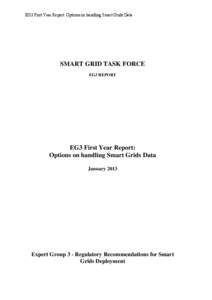 EG3 First Year Report: Options on handling Smart Grids Data  SMART GRID TASK FORCE EG3 REPORT  EG3 First Year Report: