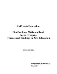 K – 12 Arts Education First Nations, Metis and Inuit (FNMI)