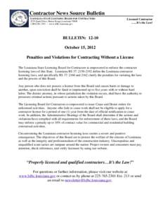 Contractor News Source Bulletin LOUISIANA STATE LICENSING BOARD FOR CONTRACTORS 2525 Quail Drive. Baton Rouge,Louisiana[removed]1392 ~ www.lslbc.louisiana.gov  Licensed Contractor