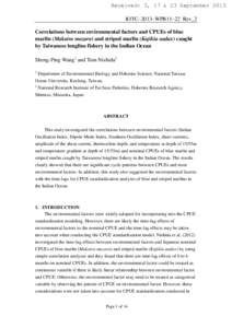 Received: 3, 17 & 23 September[removed]IOTC–2013–WPB11–22 Rev_2 Correlations between environmental factors and CPUEs of blue marlin (Makaira mazara) and striped marlin (Kajikia audax) caught by Taiwanese longline fis