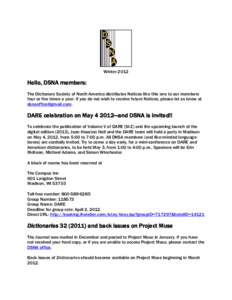 Winter[removed]Hello, DSNA members: The Dictionary Society of North America distributes Notices like this one to our members four or five times a year. If you do not wish to receive future Notices, please let us know at ds