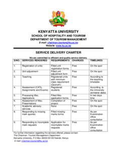 KENYATTA UNIVERSITY SCHOOL OF HOSPITALITY AND TOURISM DEPARTMENT OF TOURISM MANAGEMENT E-mail:  Website: www.ku.ac.ke