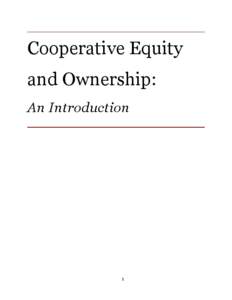 Cooperative Equity and Ownership: An Introduction 1