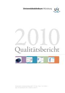 2010 Qualitätsbericht Strukturierter Qualitätsberichtgemäß § 137 Abs. 3 Satz 1 Nr. 4 SGB V über das BerichtsjahrErstellt im Juli 2011.