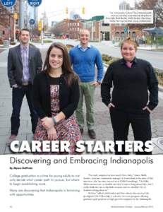 The Indianapolis Cultural Trail, Massachusetts Avenue and other amenities are attractive to (from left), Brad Beutler, Molly Sender, Alex Miser, Ashley Herring and other young professionals.  CAREER STARTERS