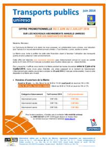 Transports publics  juin 2014 OFFRE PROMOTIONNELLE DU 2 JUIN AU 3 JUILLET 2014 SUR LES NOUVEAUX ABONNEMENTS ANNUELS UNIRESO