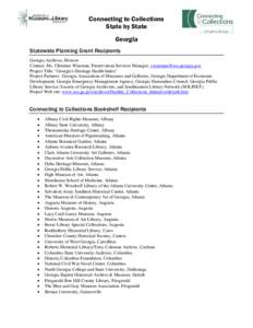 Connecting to Collections State by State Georgia Statewide Planning Grant Recipients Georgia Archives, Morrow Contact: Ms. Christine Wiseman, Preservation Services Manager, [removed]