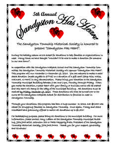 5th Annual  The Sandyston Township Historical Society is honored to present “Sandyston Has Heart”. During the holiday season we are asked for donations to help families or organizations in need. Many times we have th