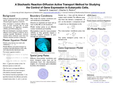 A Stochastic Reaction-Diffusion Active Transport Method for Studying the Control of Gene Expression in Eukaryotic Cells. Samuel A. 1 Isaacson ,