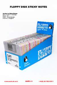 FLOPPY DISK STICKY NOTES design by Burak Kaynak W93 X L210 X H150mm Holds 12 Code: FLOPPYNOTE1 Plastic wrapped