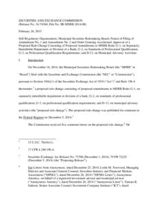 SECURITIES AND EXCHANGE COMMISSION (Release No[removed]; File No. SR-MSRB[removed]February 26, 2015 Self-Regulatory Organizations; Municipal Securities Rulemaking Board; Notice of Filing of Amendment No. 1 and Amendmen