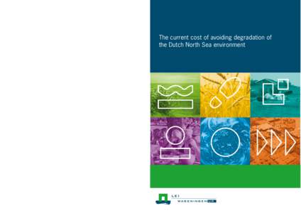 The current cost of avoiding degradation of the Dutch North Sea environment