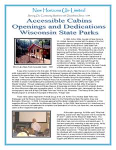 New Horizons UnUn-Limited Serving Our Community Members with Disabilities Since 1994 Mirror Lake State Park Accessible Cabin[removed]In 1990, Arthur Miller, founder of New Horizons