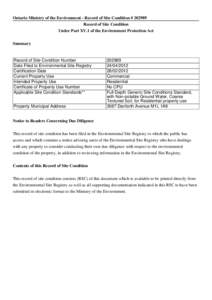 Ontario Ministry of the Environment - Record of Site Condition # [removed]Record of Site Condition Under Part XV.1 of the Environment Protection Act Summary  Record of Site Condition Number