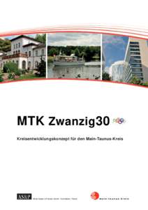 MTK Zwanzig30 Kreisentwicklungskonzept für den Main-Taunus-Kreis Albert Speer & Partner GmbH Architekten, Planer  MTK Zwanzig30