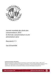 Journée mondiale des droits des consommateurs 2015 : le droit des consommateurs à une alimentation saine Document n° 1 Vue d’ensemble