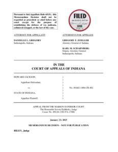 Pursuant to Ind.Appellate Rule 65(D), this Memorandum Decision shall not be regarded as precedent or cited before any court except for the purpose of establishing the defense of res judicata, collateral estoppel, or the 