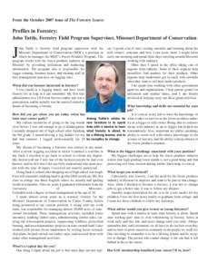 From the October 2007 issue of The Forestry Source  Profiles in Forestry: John Tuttle, Forestry Field Program Supervisor, Missouri Department of Conservation  J
