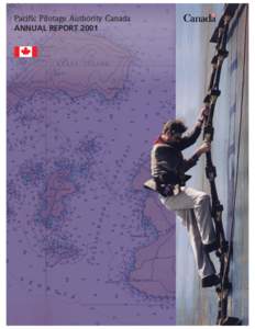Pacific Pilotage Authority Canada ANNUAL REPORT 2001 PACIFIC PILOTAGE AUTHORITY  Members of the Authority