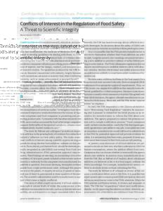 Confidential. Do not distribute. Pre-embargo material. Invited Commentary Conflicts of Interest in the Regulation of Food Safety A Threat to Scientific Integrity Marion Nestle, PhD, MPH