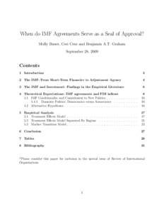 When do IMF Agreements Serve as a Seal of Approval? Molly Bauer, Cesi Cruz and Benjamin A.T. Graham September 28, 2009 Contents 1 Introduction