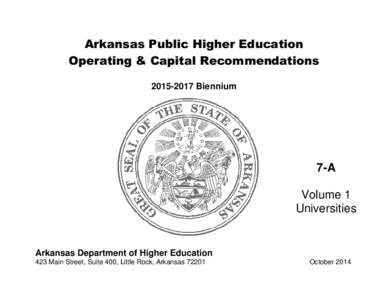 Arkansas Public Higher Education Operating & Capital Recommendations[removed]Biennium 7-A Volume 1