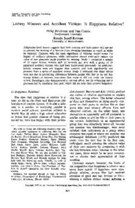 Journal of Personality and Social Psychology 1978, Vol. 36, No. 8, [removed]Lottery Winners and Accident Victims: Is Happiness Relative? Philip Brickman and Dan Coates Northwestern University