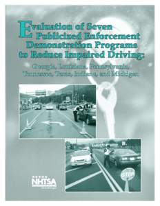 E  valuation of Seven Publicized Enforcement Demonstration Programs to Reduce Impaired Driving: