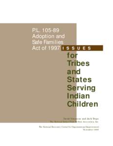 P.L[removed]Adoption and Safe Families Act of 1997 I  S S U E S
