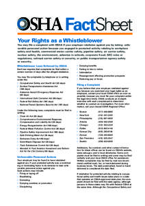 FactSheet Your Rights as a Whistleblower You may file a complaint with OSHA if your employer retaliates against you by taking unfavorable personnel action because you engaged in protected activity relating to workplace s