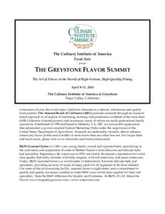 The Culinary Institute of America Food Arts present THE GREYSTONE FLAVOR SUMMIT The Art of Flavor in the World of High-Volume, High-Quality Dining