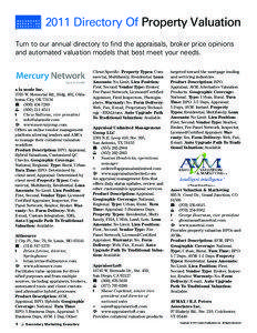 2011 Directory Of Property Valuation Turn to our annual directory to find the appraisals, broker price opinions and automated valuation models that best meet your needs.