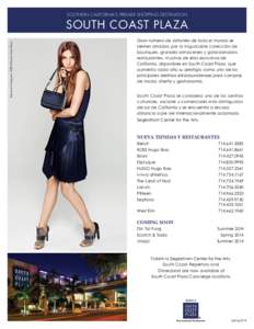 southern california’s premier shopping destination  Salvatore Ferragamo ©2014 South Coast Plaza south coast plaza Gran número de visitantes de todo el mundo se