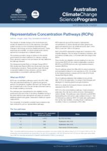 Bureau of Meteorology  INFORMATION PAPER Representative Concentration Pathways (RCPs) Authors: Imogen Jubb, Pep Canadell and Martin Dix